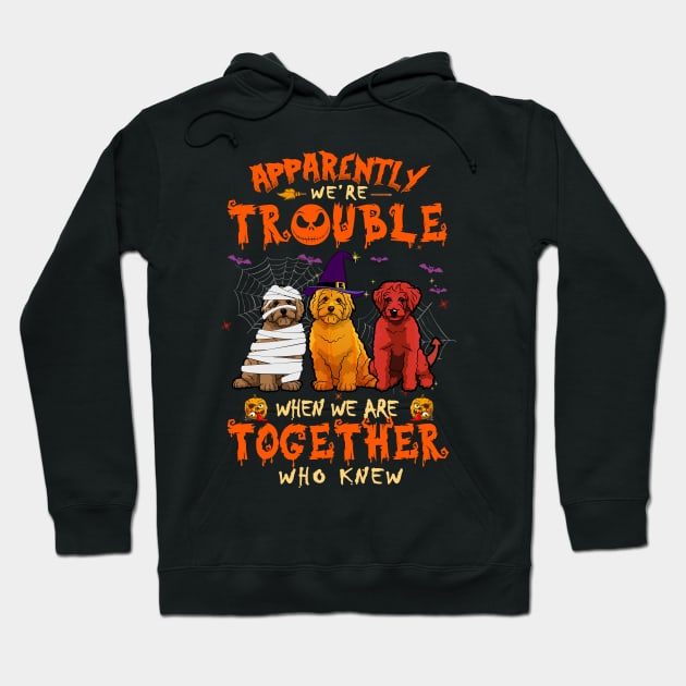 Apparently We're Trouble When We Are Together tshirt  Doodle Halloween T-Shirt Hoodie by American Woman